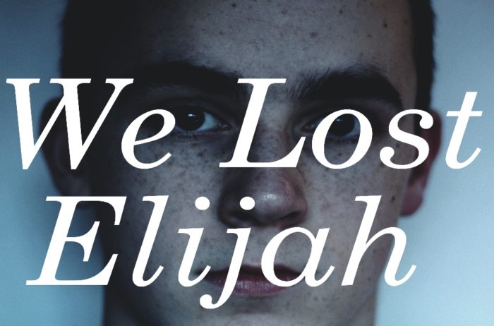 We Lost Elijah