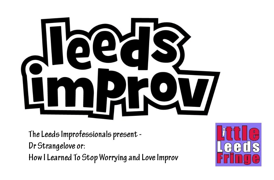 Little Leeds Fringe Presents - The Leeds Improfessionals