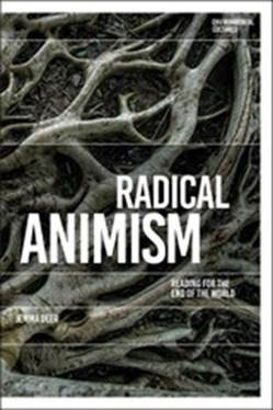 Animist Engagement Seminar: Jemma Deer, Radical Animism: Reading for the End of the World